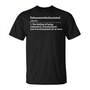 T-shirt Exhausterwhelmulated noir pour adulte unisexe, chemise drôle avec définition amusante - Product Image 2