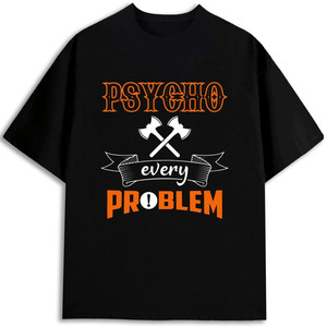 Camiseta para Hombre Psycho Every Problem, 180 g/m², 100% Algodón, Manga Corta, Estampado en Serigrafía, Cuello Redondo, Diseño Transpirable - Product Image 1