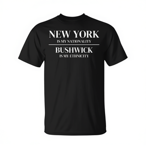 Camiseta Nueva York es mi nacionalidad, Bushwick es mi identidad étnica - Product Image 2