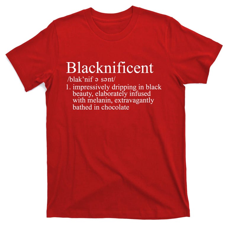 Screen Printing Quote T-Shirt 100% Cotton Custom Saying T-Shirt Graphic Tee Shirt Blacknificent Definition T-Shirt