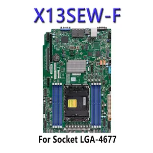 X13SEW-F for <b>Motherboards</b> 4th Generation LGA-4677 PIN ChatGpt C741 Processor Tested Well Bofore Shipping - Product Image 2