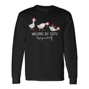 Walking By Faith Tripping Constantly Bible Christmas Goose Camiseta de manga larga para adultos, unisex, cuello redondo, impresión digital - Product Image 1