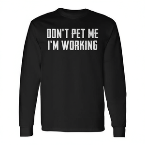 Camiseta de manga larga con estampado de Don't Pet Me I'm Working, regalo para amantes de las mascotas - Product Image 2