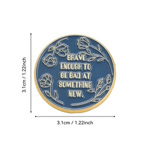 Pin de Esmalte con la Frase: Atrevido Suficientemente para Ser <span class=keywords><strong>Malo</strong></span> en Algo Nuevo - Product Image 3