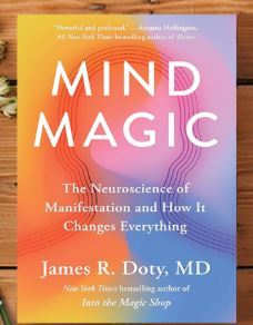 Mind Magic <b>Book</b> by James R Doty MD Neuroscience of Manifestation Self Help Personal Growth and Mindset <b>Transformation</b> <b>Book</b> - Product Image 5