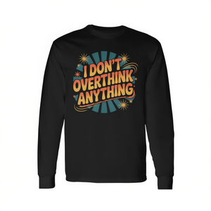 Camiseta de manga larga con diseño 'I Don't Overthink Anything' y 'Mindset Relax Tired' - Product Image 2