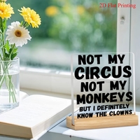 Plaque de bureau personnalisée en acrylique 2D gravée au laser, humoristique, anti-stress, avec le slogan « Not My Circus Not My Monkeys »