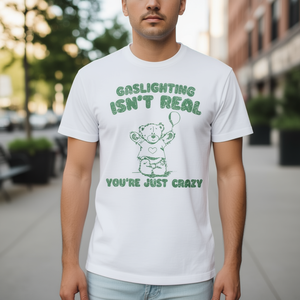 Camiseta unisex de manga corta con cuello redondo para adultos, Gaslighting Isn't Real You're Just Crazy, promocional - Product Image 2