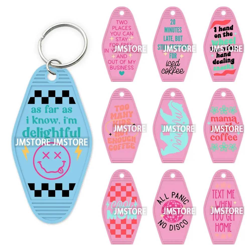 As Far As I Know I'm Delightful High Quality WaterProof UV DTF Sticker For Motel Hotel Keychain Motivational Positive Quotes