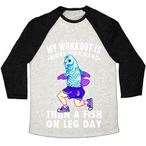 การออกกำลังกายของฉันยังดูอึดอัดกว่าปลาตอนเล่นเวทที่ขา เสื้อยืดเบสบอลแบบทริบลีนสำหรับทุกเพศ - Product Image 4