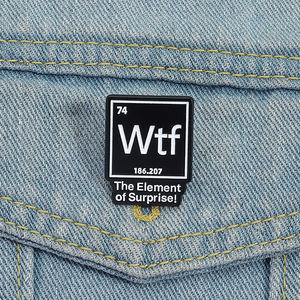 โต๊ะสารเคมี WTF หมุดเคลือบองค์ประกอบของความประหลาดใจเข็มกลัดปกเสื้อของขวัญเครื่องประดับตลกสำหรับนักเรียน - Product Image 1