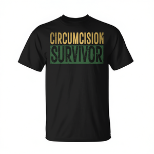 T-shirt humoristique et ironique pour survivant de la circoncision et de la FGM – Chemise promotionnelle comique - Product Image 3