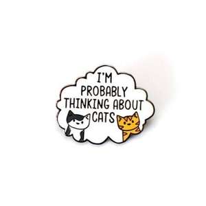Logotipo personalizado lindo amante de los animales anime probablemente estoy pensando en gatos DIY artesanía de metal esmalte solapa pin insignia para recuerdo - Product Image 1