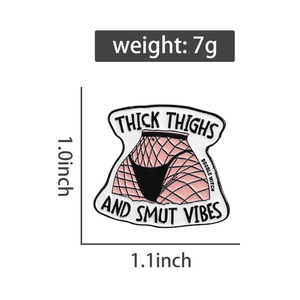DICKE THIGHS und VIBES Emaille Pins Benutzer definierte schwarze Strümpfe Broschen Revers Abzeichen Punk Schmuck Geschenk für Freunde - Product Image 6