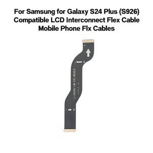 Câble flexible d'interconnexion LCD compatible pour Samsung Galaxy S24 Plus (S926) – Câbles flexibles pour téléphone portable - Product Image 2