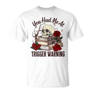 Tu m'as eu à Trigger Warning T-shirt Dark Romance Smutt Reader Design - Product Image 1