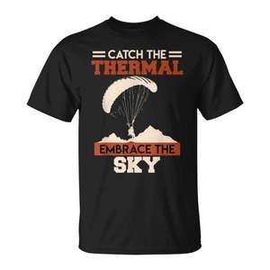 Camiseta Paraglider Catch The Thermal Embrace The Sky - Product Image 1