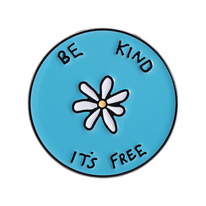 Spille per essere gentili è gratis la spilla di smalto che ispira gentilezza citazioni Creative fiore spilla rotonda risvolto zaino distintivo gioielli - Product Image 1