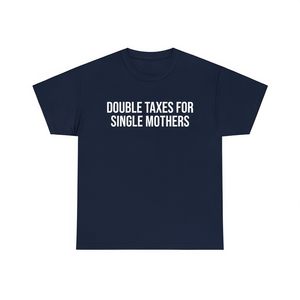 Maglietta Double Taxes For Single Mothers, maglietta promozionale per adulti, unisex, media - Product Image 2