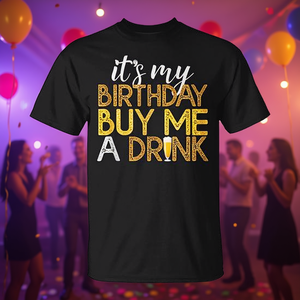 T-shirt « C'est mon anniversaire, achetez-moi une boisson » – Débardeur amusant pour les fêtes et les cadeaux - Product Image 3