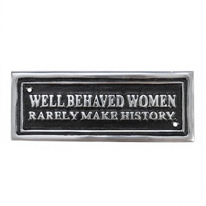 Letrero general de buena calidad de aluminio fundido, pintado en negro, bien educado, las mujeres rara vez hacen historia, letrero de pared montado, letrero de Metal, ventas - Product Image 1