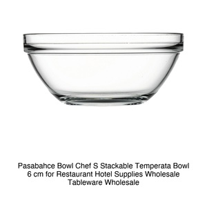 Bol en verre trempé empilable Chef's 6 cm Pasabahce - Product Image 2