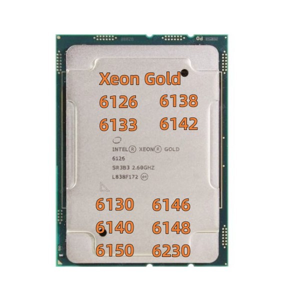 Processor Server CPU Xeon Gold 6126 6133 6130 6140 6150 6138 6142 6146 6148 6230