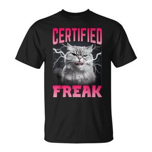 Certified Freak Cat <b>Meme</b> <b>T</b>-<b>Shirt</b> Unisex Adult Short Sleeve Crew Neck Digital Printing Promotional - Product Image 1