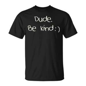 T-shirt Dude Be Kind en coton noir, unisexe, taille adulte moyenne - Product Image 1
