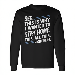 Vea, por eso quería quedarme en casa, camiseta de manga larga - Product Image 2