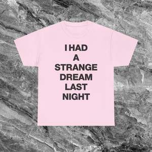 Camiseta Strange Dream, Camiseta con meme divertido, Camiseta Cringe, Camiseta para sentirse avergonzado, Camiseta inapropiada, Regalo de broma, Camisetas divertidas - Product Image 1