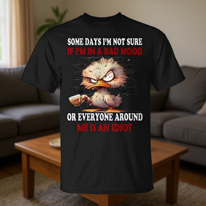 Algunos días no estoy seguro si estoy de mal humor o si todos están de mal humor - Camiseta - Product Image 3