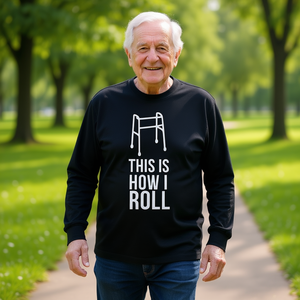 This Is How I Roll <b>Walker</b> Senior Citizen Pun Long Sleeve T-Shirt - Product Image 3