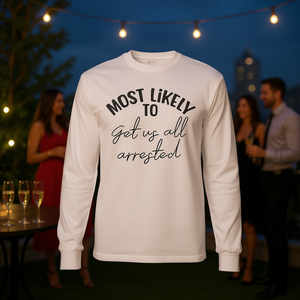 Camiseta de manga larga con la frase 'Más probables de que nos arresten a todos', para despedida de soltera, novia o dama de honor - Product Image 3