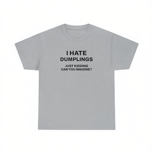 T-shirt sardonica divertente con stampa “I Hate Dumplings” unisex per adulti taglia media - Product Image 2