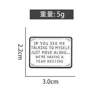 Se mi vedi parlare con Me stesso, muoviti con spilla in lega con Design creativo <span class=keywords><strong>e</strong></span> umoristico per accessori per Outfit unici