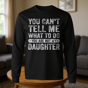 Camiseta de manga larga con frases de hija: No puedes decirme qué hacer - Product Image 3