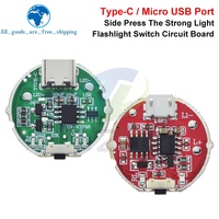Micro USB / TYPE-C presse latérale USB carte de pilote de torche de lumière forte interrupteur de commande à trois vitesses accessoires de carte de Circuit imprimé 10w Watt