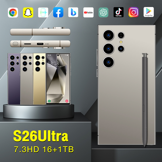 Factory Wholesale S26 Ultra Original Adroid Phone 7.3 Inch 108MP Camera 16GB+1TB S-Pen 5G Smartphone Quick Unlock Multi-tasking