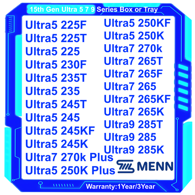 Processor 15th U5 Ultra5 225 225T 230F 235 235T 245 245K 245KF 245T U7 Ultra7 265K 265KF 265 265T U9 Ultra9 285K 285KF 285T 285