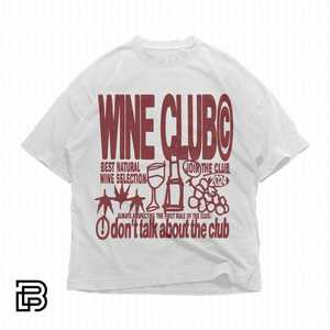 Wine Club Graphic Tee Oversized Unisex Streetwear Shirt Funny Wine Lover <b>Top</b> Y2K Brunch <b>Aesthetic</b> T-Shirt - Product Image 1