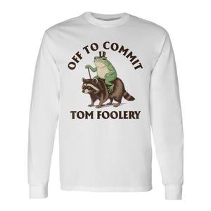 Camiseta de manga larga con diseño de Raccoon Frog Off To Commit Tom Foolery Humor - Product Image 1