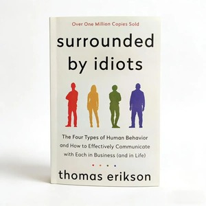 Rodeado de idiotas de Thomas Erikson, tipología de la personalidad humana, comunicación efectiva, libro de lectura - Product Image 6