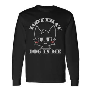 I Got That Dog in Me Boykisser T-shirt bianca a maniche lunghe unisex per adulti con scollo rotondo e stampa serigrafica - Product Image 1