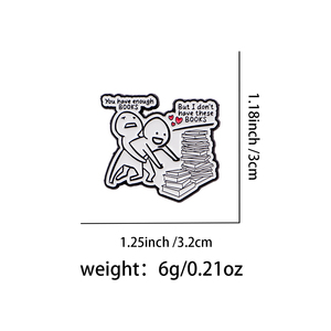 Pin <span class=keywords><strong>de</strong></span> esmalte 'Tienes Suficientes Libros', Broches para mochilas, Accesorios <span class=keywords><strong>de</strong></span> joyería <span class=keywords><strong>de</strong></span> moda unisex <span class=keywords><strong>de</strong></span> metal <span class=keywords><strong>de</strong></span> níquel negro - Product Image 2