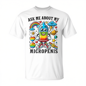 Pídelo a mí: Camiseta con Humor Adulto Inapropiado sobre Mi Micropene - Product Image 2