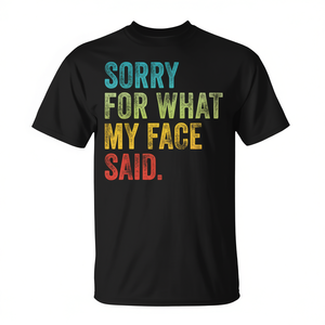 Camiseta Vintage con cita de Sorry For What My Face Said, color negro, unisex, talla para adultos S M L XL XXL - Product Image 2