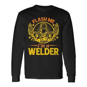 T-shirt à manches longues Flash Me I'm A Welder pour les soudeurs, vêtements de travail - Product Image 1