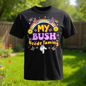 T-shirt My Bush Needs Taming, unisex, divertente, girocollo, manica corta, stampa digitale, abbigliamento promozionale - Product Image 2