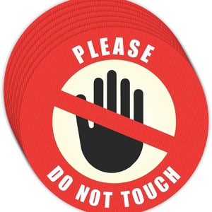 Please Do Not Touch Round <b>Vinyl</b> Warning Sticker PVC <b>Wall</b> Mount Non Reflective No Light No Power Required - Product Image 5